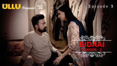 Bidaai S2 Part 1 2023 Ullu Originals Hot Web Series Episode 03