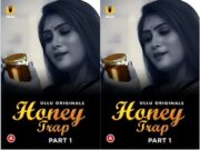 Honey Trap – Part 1 Episode 1