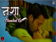 Nasha Chaahat Ka Episode 1