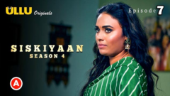 Siskiyaan S04 Part2 Episode 7